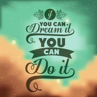 you can dream